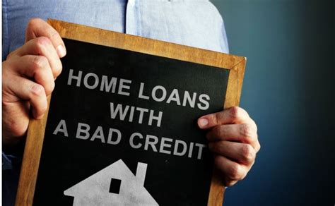 Home Loans For Bad Credit